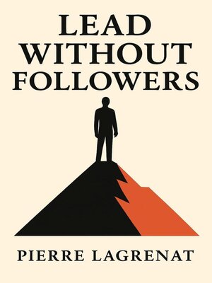 cover image of Lead Without Followers